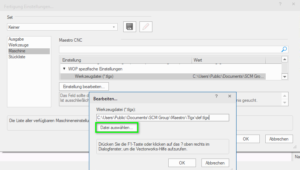 Fertigung Einstellungen - Maschine - WOP spezifische Einstellungen - Werkzeugdatei (.tlgx) den vollständigen Pfad zur Datei auszuwählen